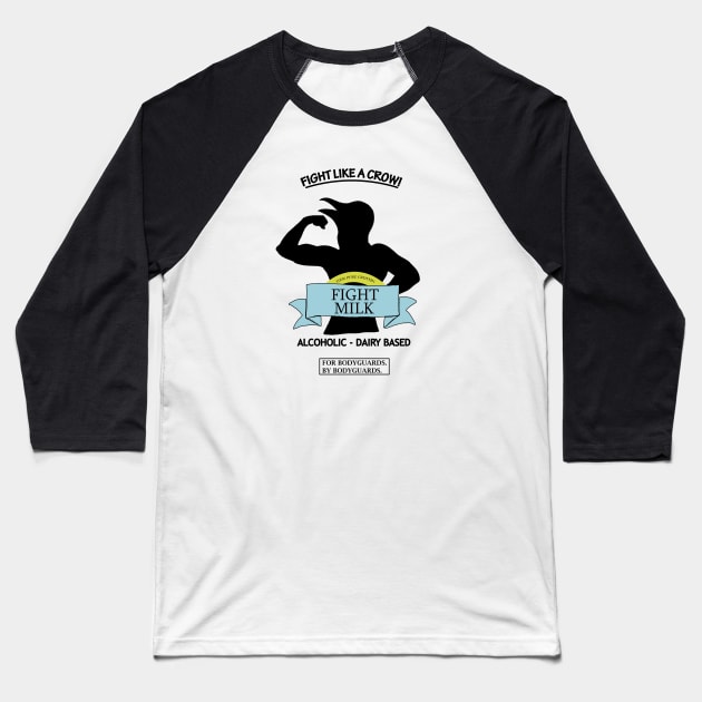 Fight Milk Baseball T-Shirt by MrSaxon101